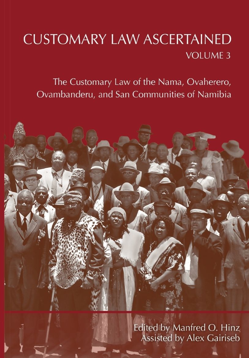 Immagine di Customary Law Ascertained Volume 3. The Customary Law of the Nama, Ovaherero, Ovambanderu, and San Communities of Namibia