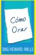Picture of Cómo Orar