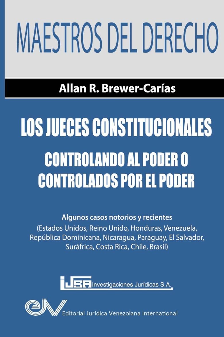 Immagine di Los Jueces Constitucionales. Controlando al Poder o controlados por el Poder
