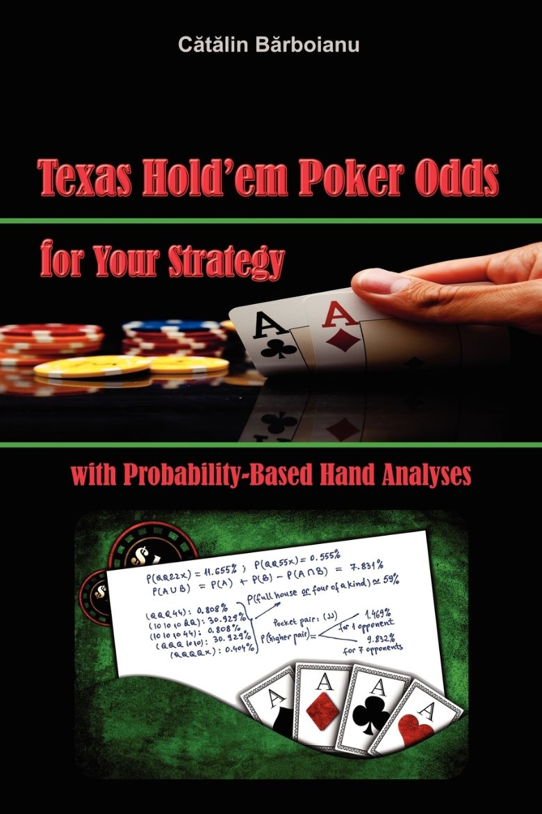 Picture of Texas Hold'em Poker Odds for Your Strategy, with Probability-Based Hand Analyses