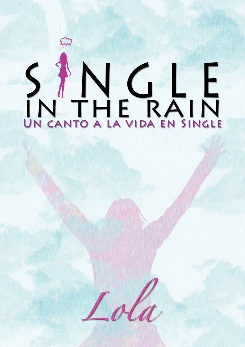 Picture of Single in the rain (Un canto a la vida en single)