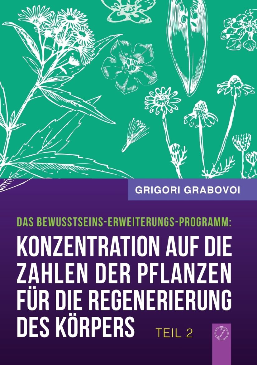 Immagine di "Konzentration auf die Zahlen der Pflanzen für die Regenerierung des Körpers" - TEIL 2 (German Edition)