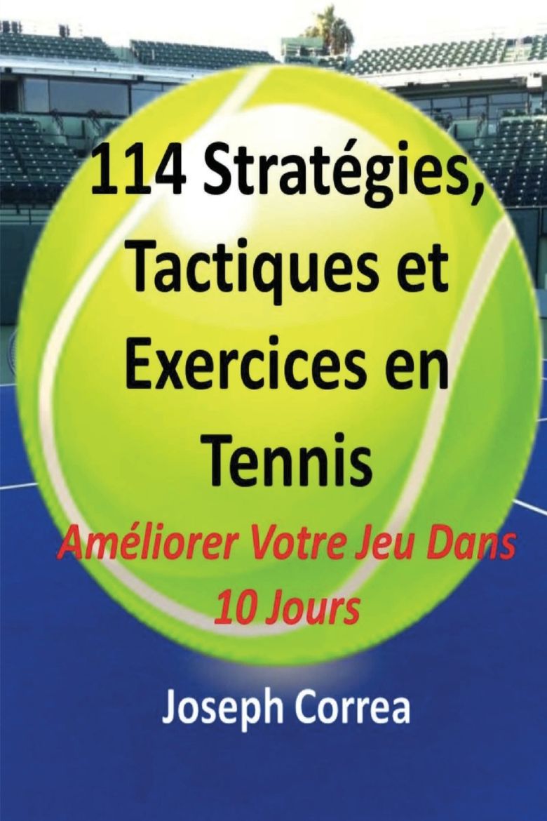 Immagine di 114 Strategies, Tactiques, Et Exercices En Tennis