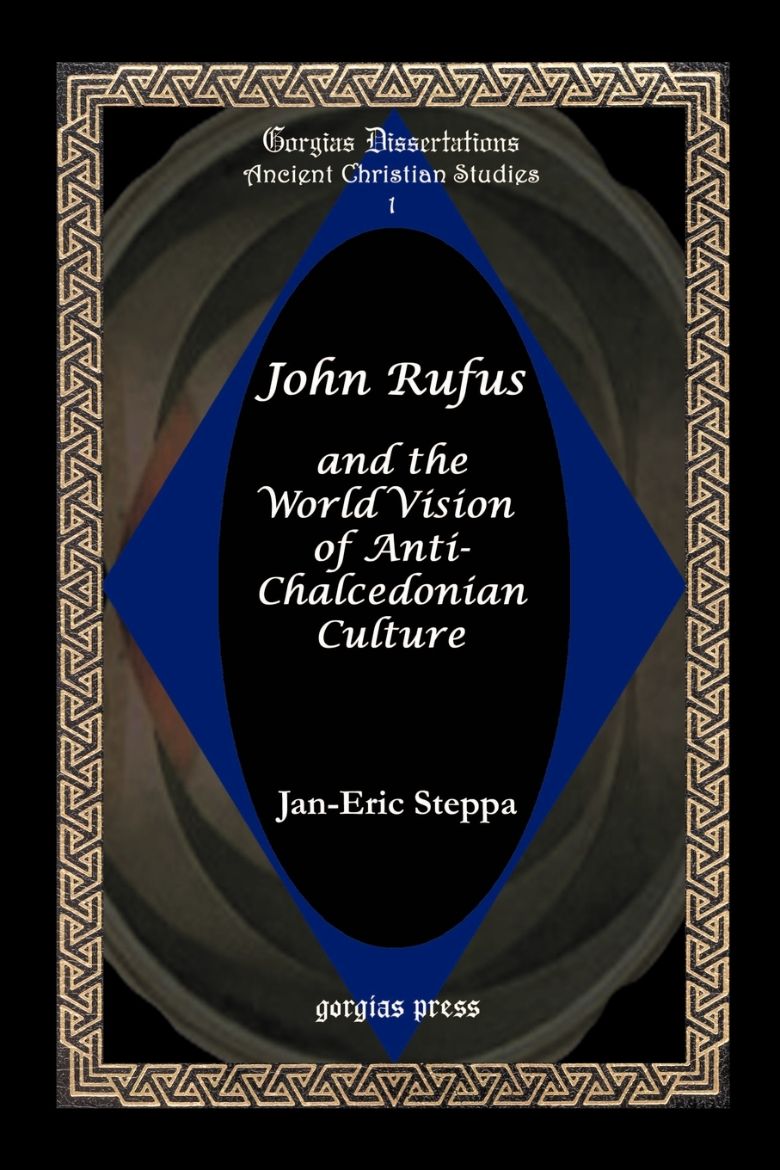 Picture of John Rufus and the World Vision of Anti-Chalcedonian Culture