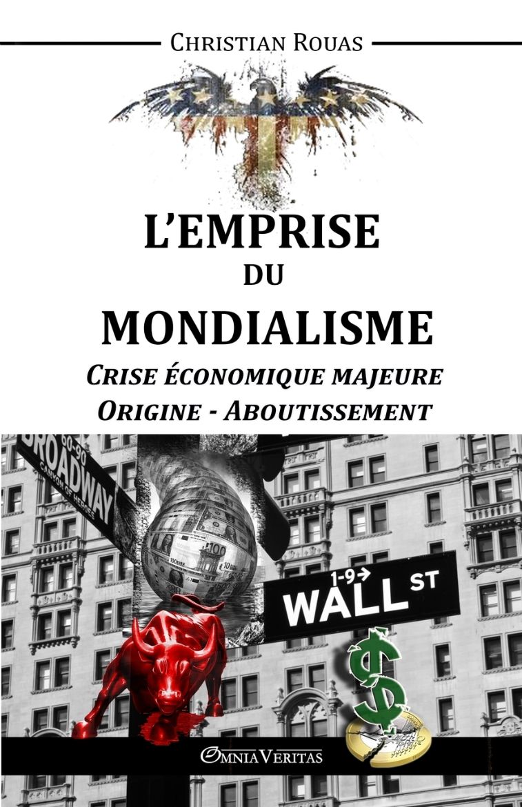 Picture of L'Emprise du Mondialisme - Crise Majeure - Origine & Aboutissement
