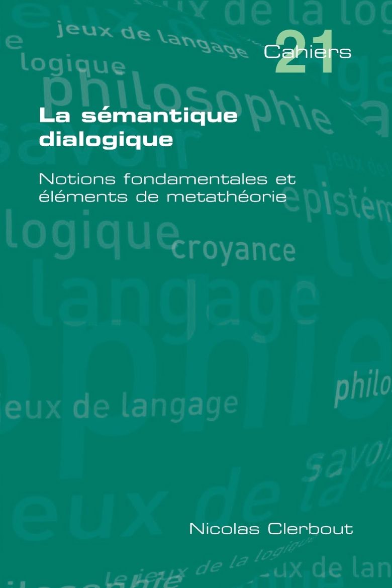 Picture of La Semantique Dialogique. Notions Fondamentales Et Elements de Metatheorie