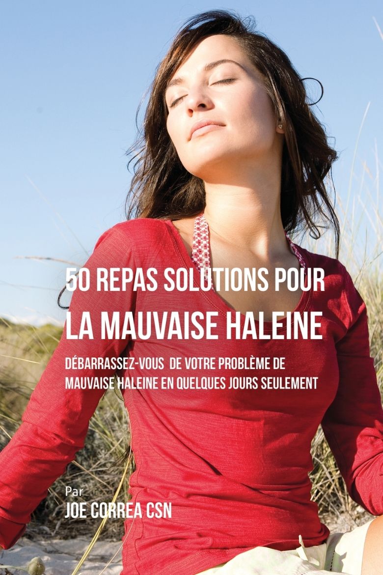 Immagine di 50 Recettes Contre la Mauvaise Haleine