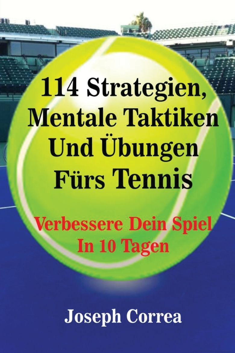 Picture of 114 Strategien, Mentale Taktiken Und Übungen Fürs Tennis