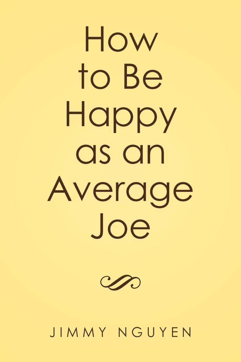 Picture of How to Be Happy as an Average Joe