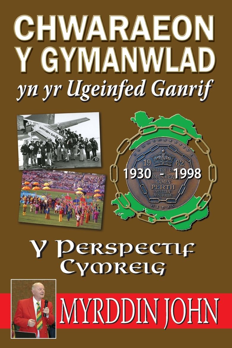 Picture of Chwaraeon y Gymanwlad Yn Yr Ugeinfed Ganrif - Y Persbectif Cymreig