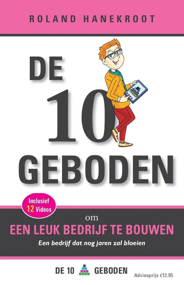 Picture of De Tien Geboden om een Leuk Bedrijf te Bouwen