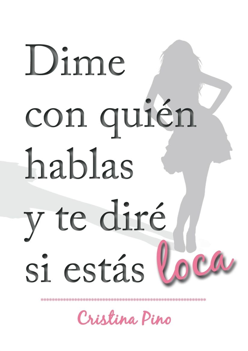 Immagine di Dime con quién hablas y te diré si estás loca