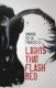 Immagine di Lights That Flash Red