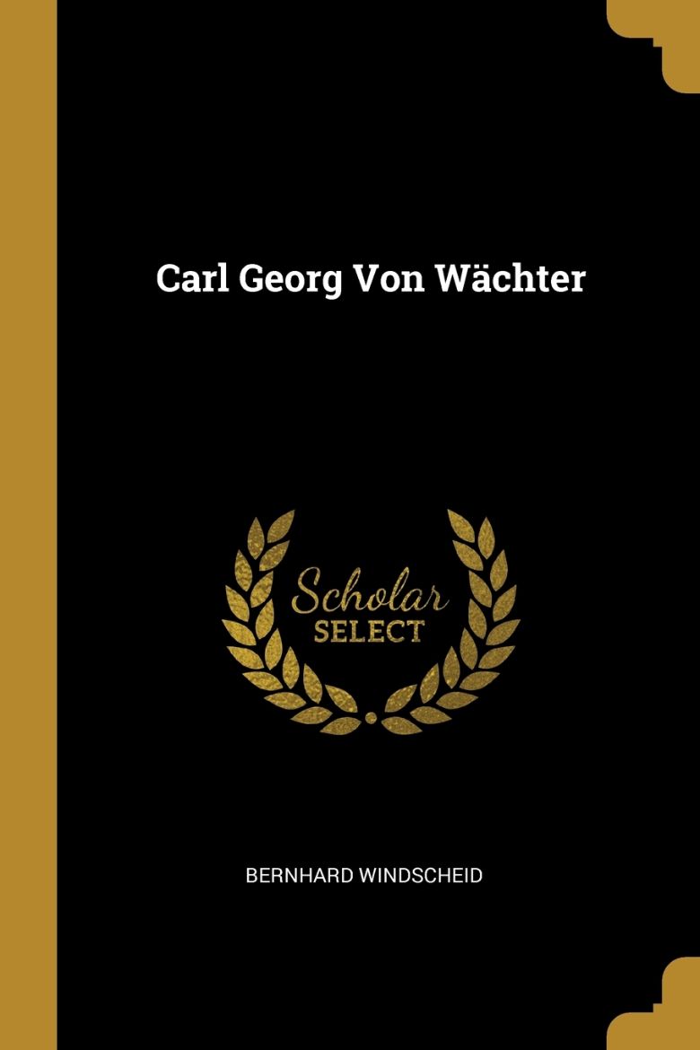 Immagine di Carl Georg Von Wächter