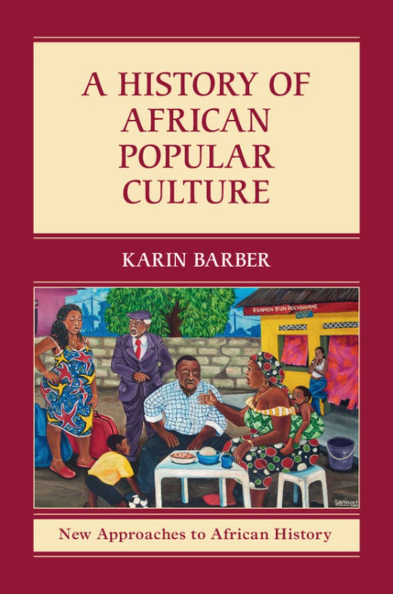 Immagine di A History of African Popular Culture