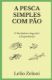 Picture of A Pesca Simples com Pão