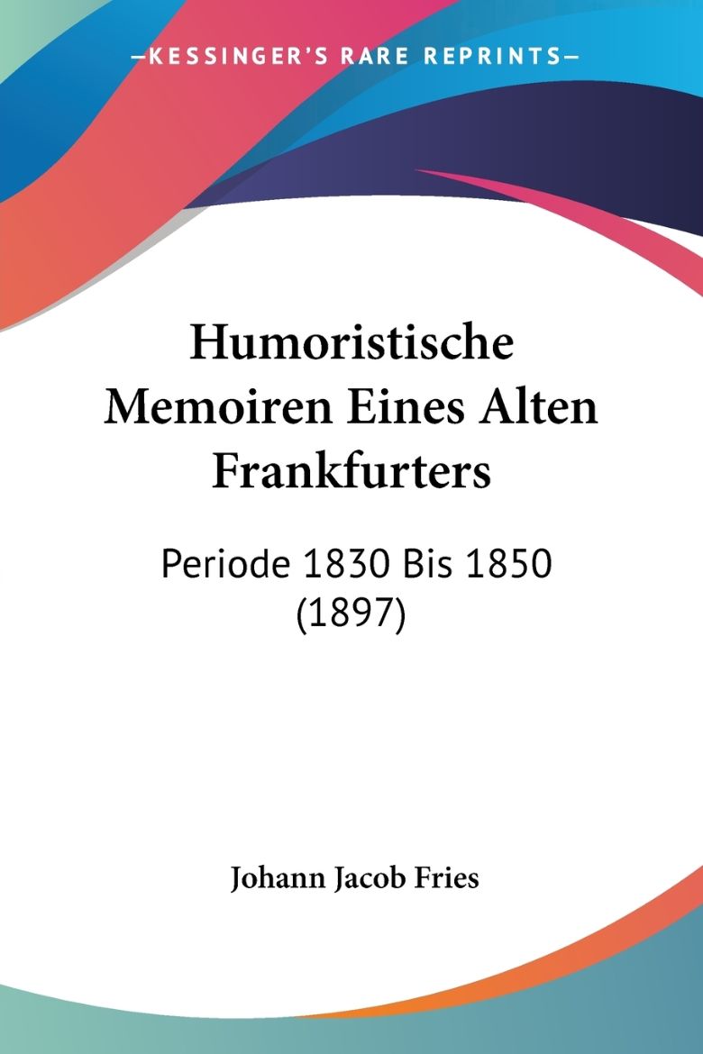 Picture of Humoristische Memoiren Eines Alten Frankfurters