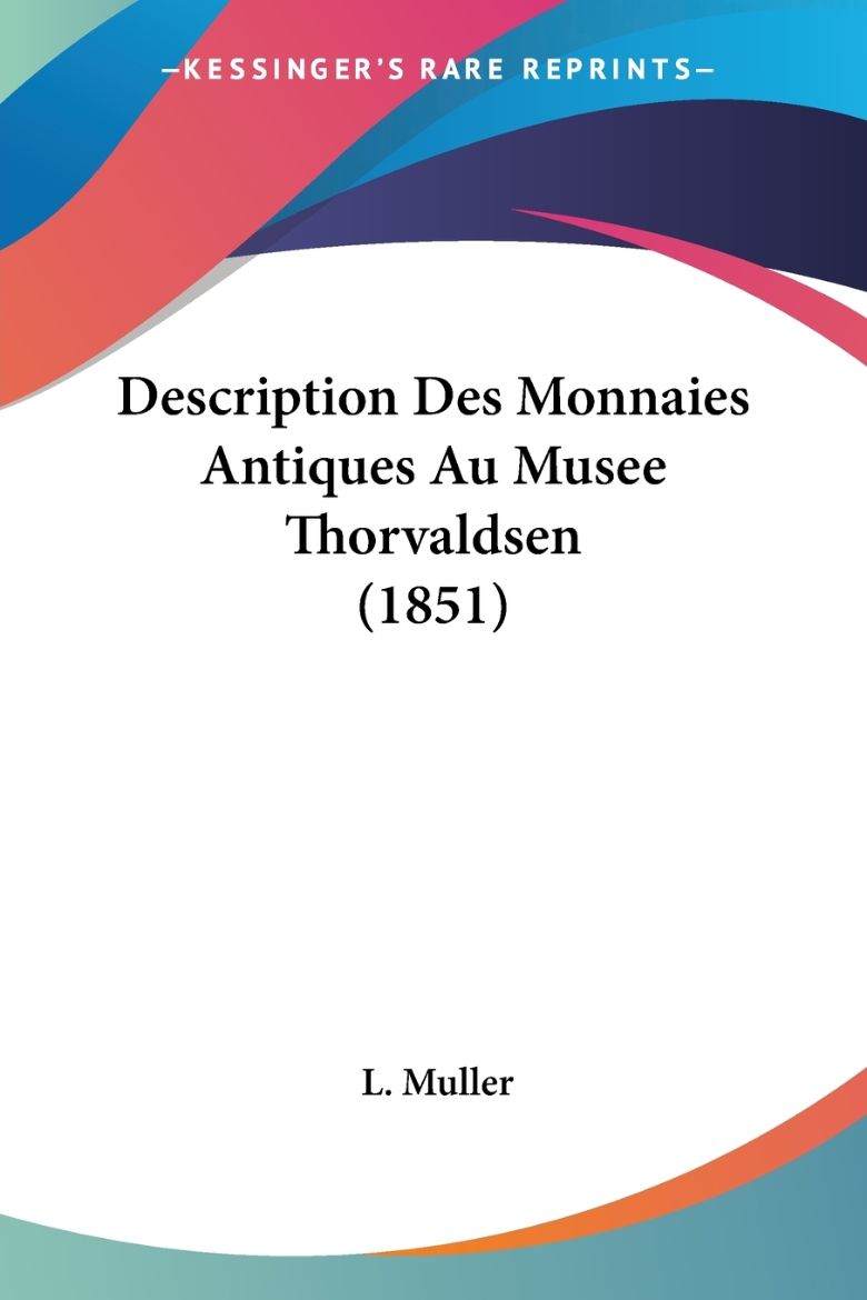 Immagine di Description Des Monnaies Antiques Au Musee Thorvaldsen (1851)