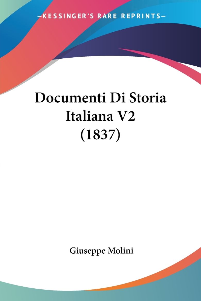 Immagine di Documenti Di Storia Italiana V2 (1837)