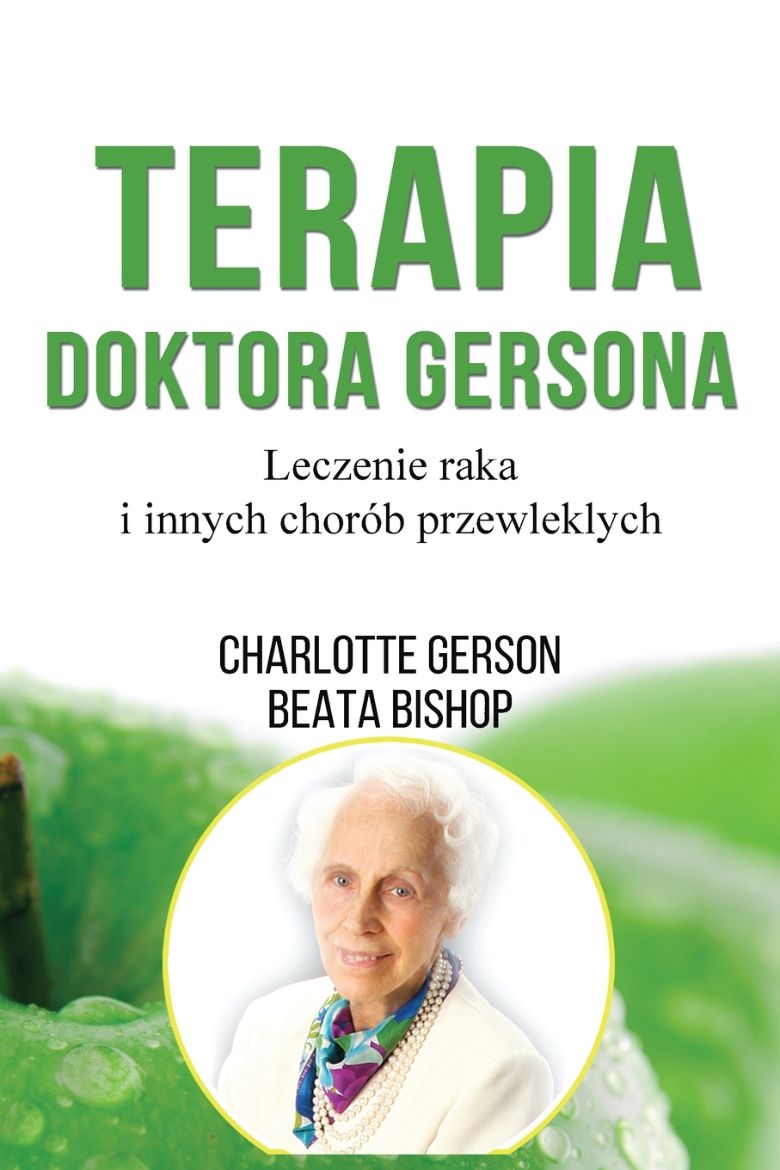 Immagine di Terapia Doktora Gersona - Healing The Gerson Way - Polish Edition