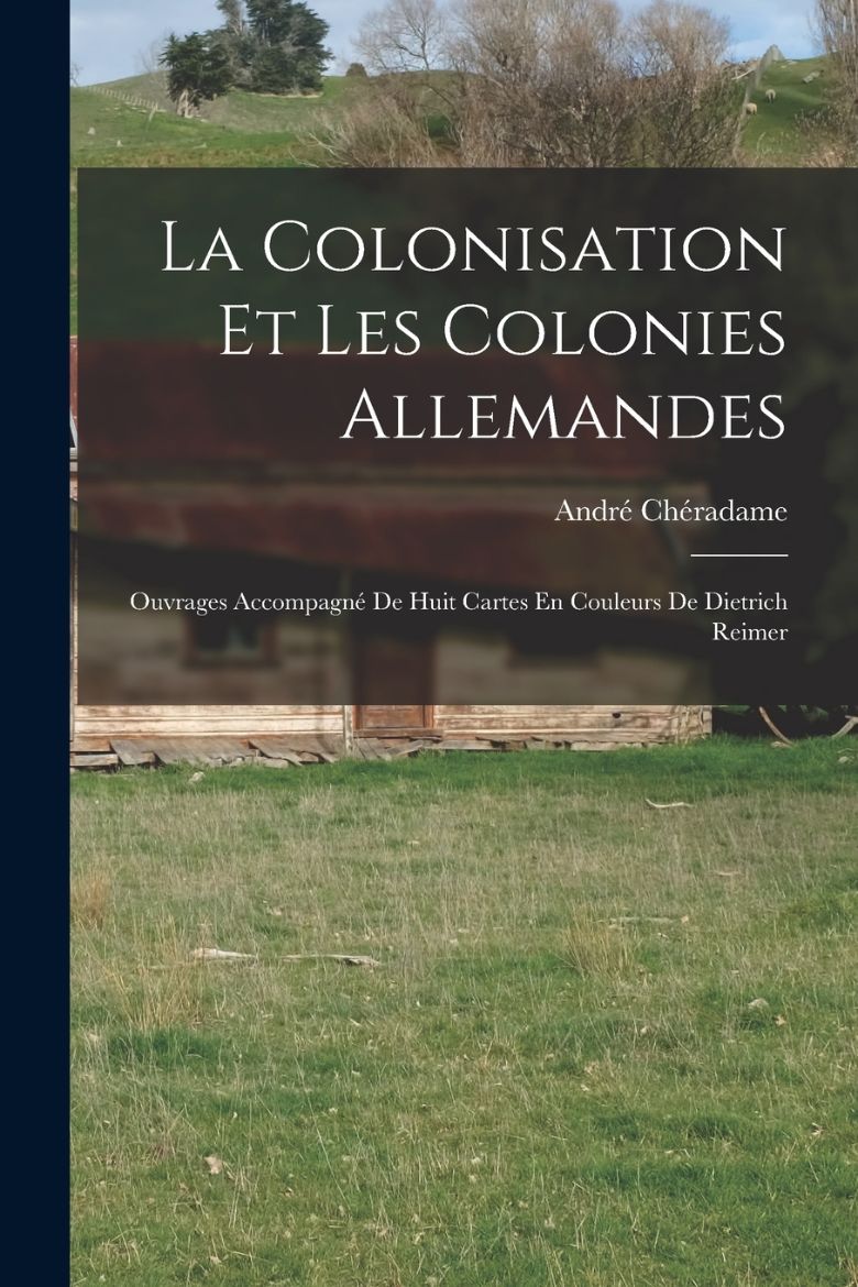 Immagine di La Colonisation Et Les Colonies Allemandes