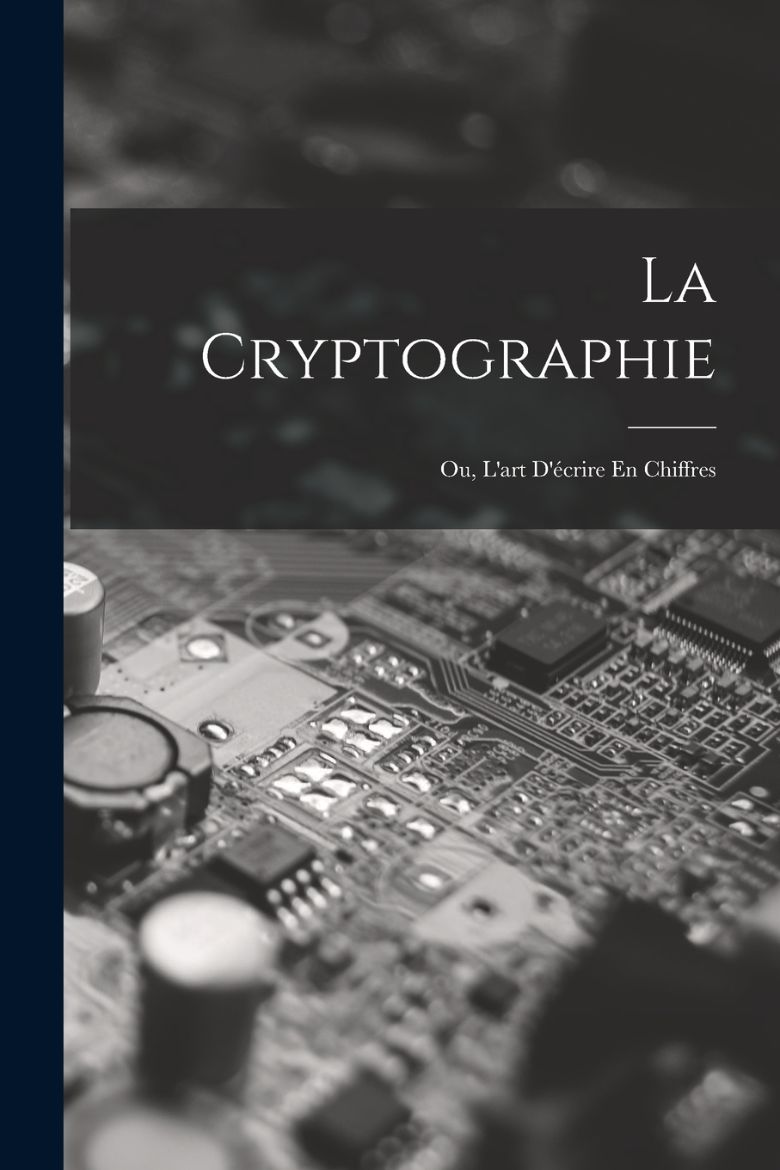 Picture of La Cryptographie