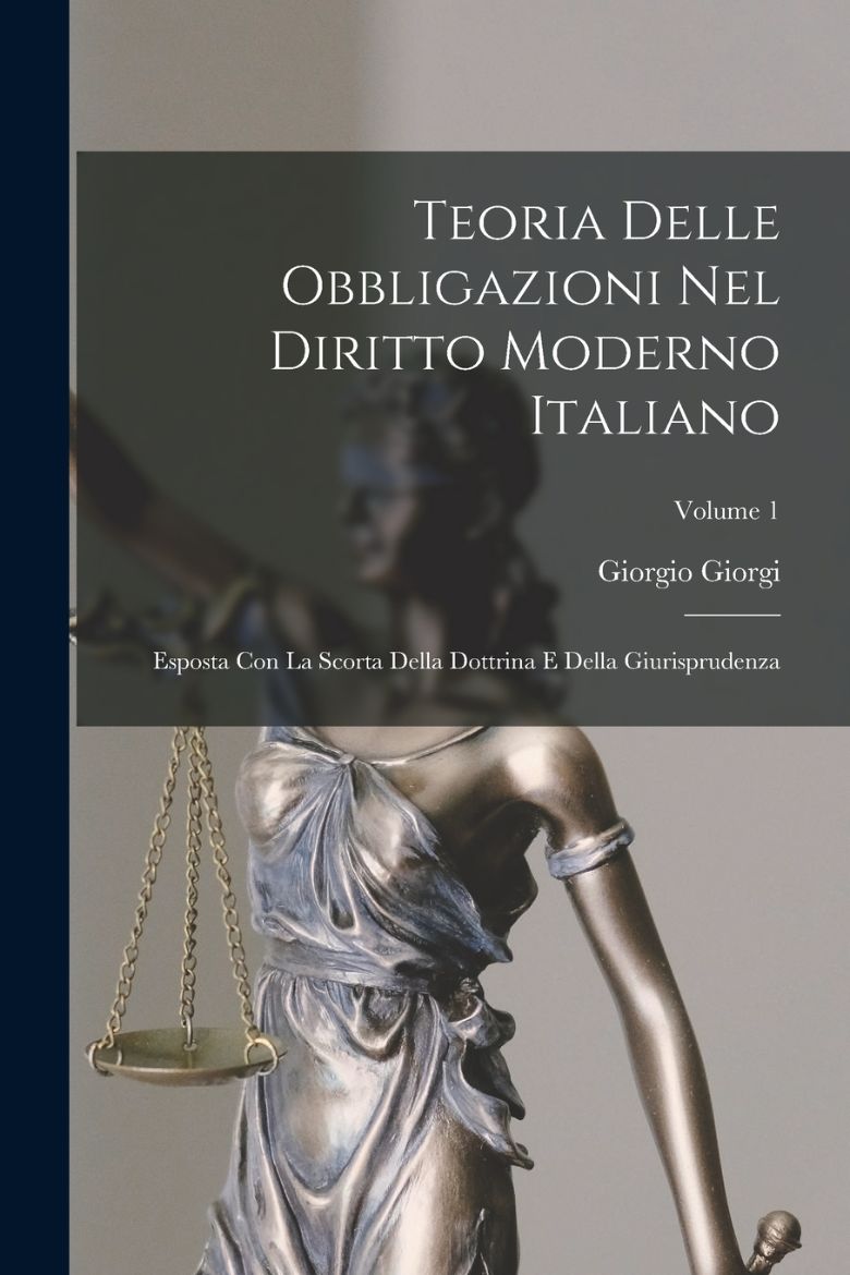 Picture of Teoria Delle Obbligazioni Nel Diritto Moderno Italiano