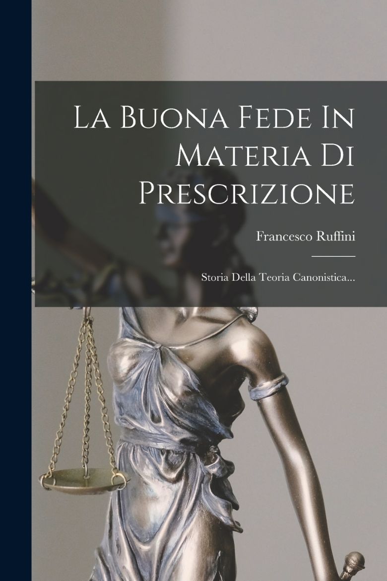 Picture of La Buona Fede In Materia Di Prescrizione