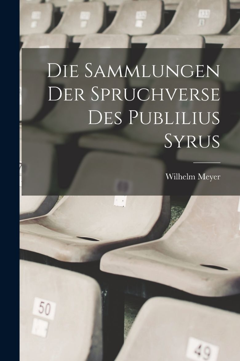 Picture of Die Sammlungen Der Spruchverse Des Publilius Syrus