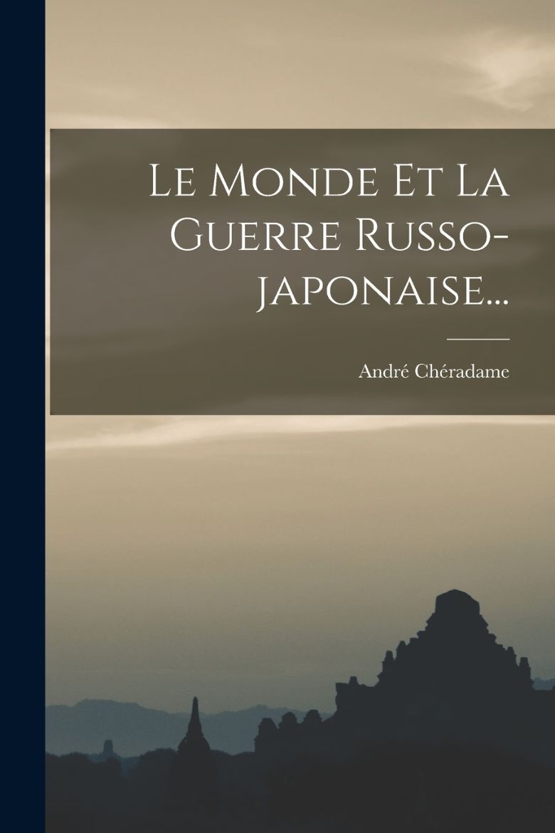Immagine di Le Monde Et La Guerre Russo-japonaise...
