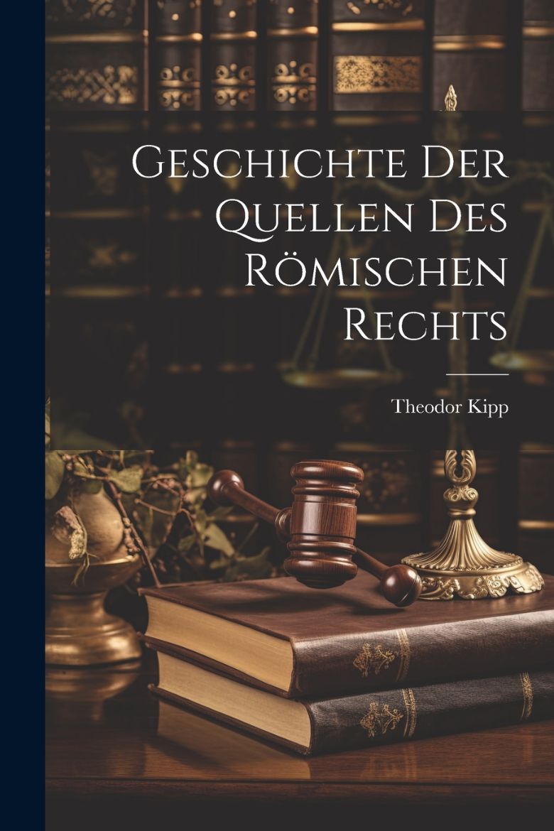 Picture of Geschichte der Quellen des Römischen Rechts