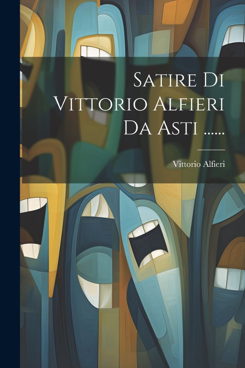 Picture of Satire Di Vittorio Alfieri Da Asti ......