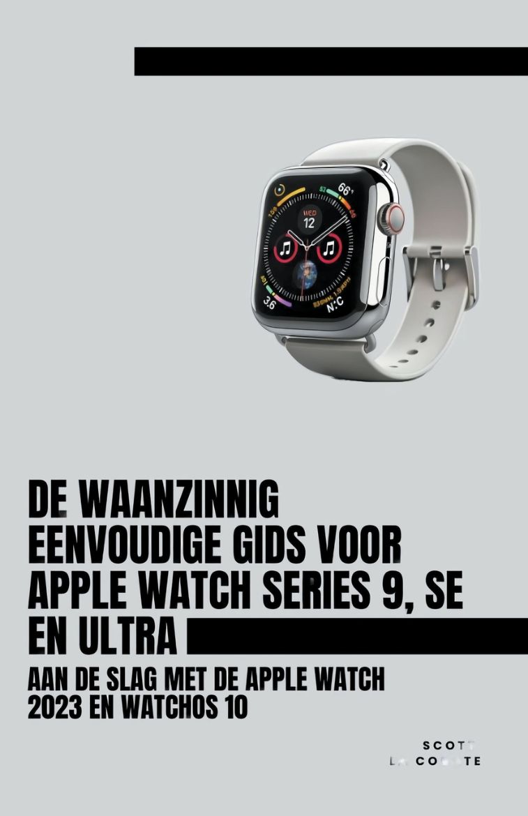 Immagine di De Waanzinnig Eenvoudige Gids Voor Apple Watch Series 9, Se En Ultra