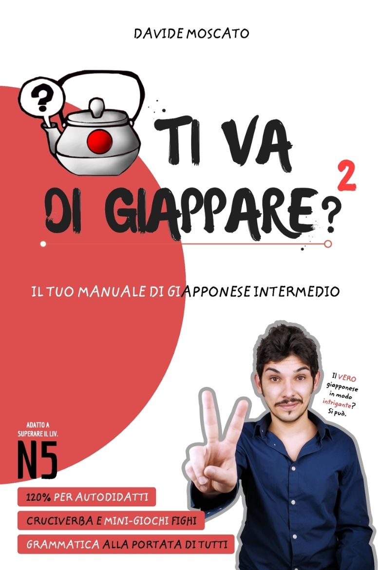 Immagine di TI VA DI GIAPPARE? 2 - il tuo manuale di giapponese intermedio