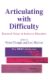 Picture of Articulating with Difficulty