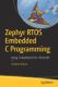 Picture of Zephyr RTOS Embedded C Programming