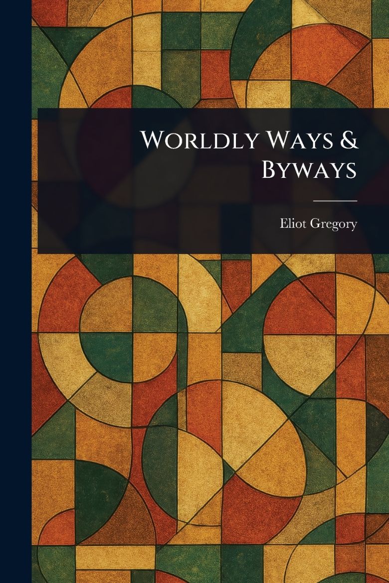 Picture of Worldly Ways & Byways