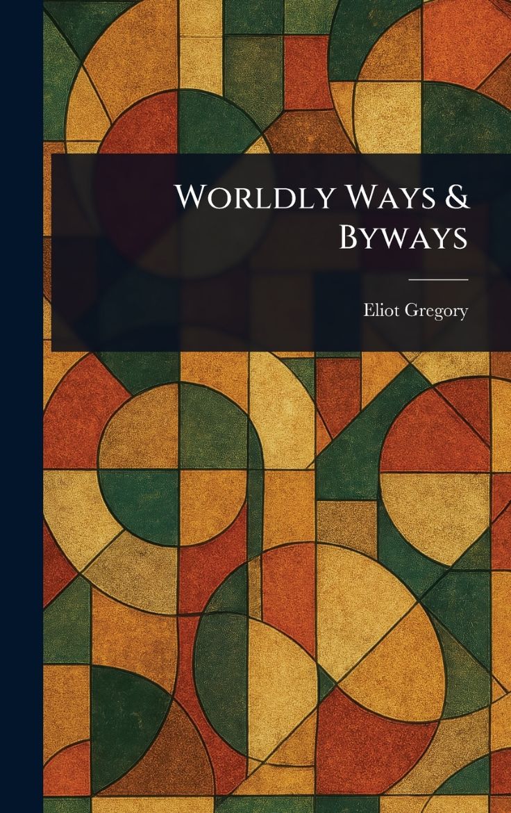 Immagine di Worldly Ways & Byways