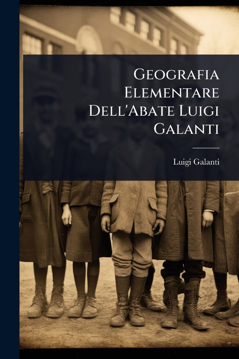 Immagine di Geografia Elementare Dell'Abate Luigi Galanti