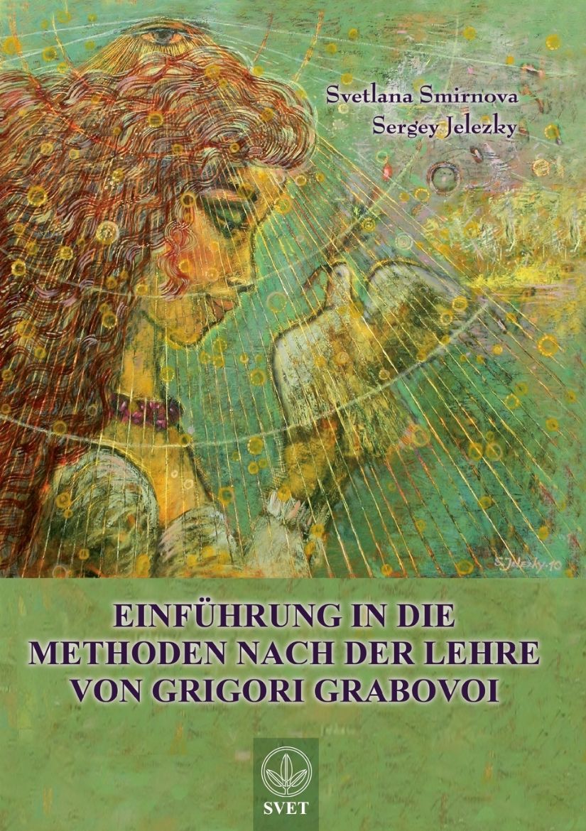 Immagine di Einführung in die Methoden nach der Lehre von Grigori Grabovoi - Teil1