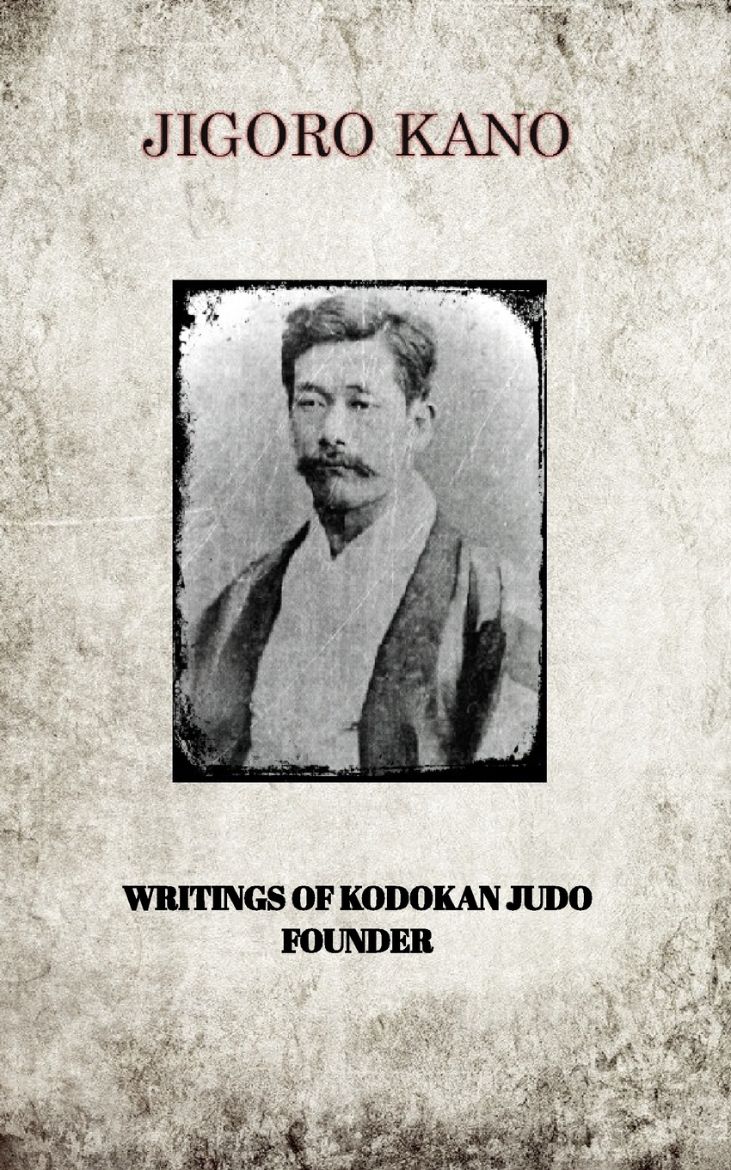 Picture of JIGORO KANO , WRITINGS OF KODOKAN JUDO FOUNDER