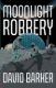 Picture of Moonlight Robbery