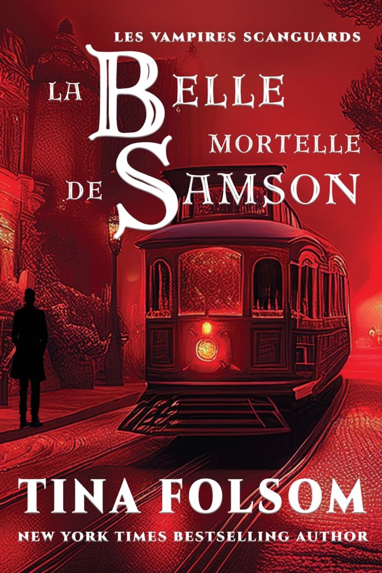 Immagine di La belle mortelle de Samson (Les Vampires Scanguards - Tome 1)