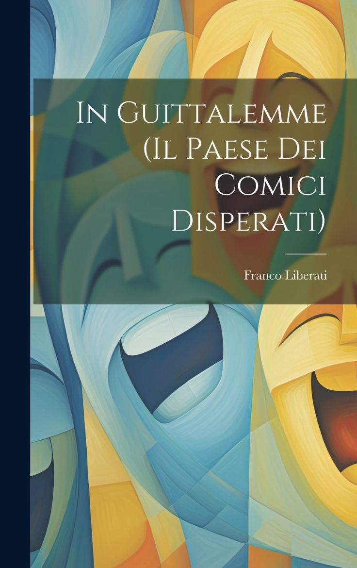 Picture of In Guittalemme (il paese dei comici disperati)
