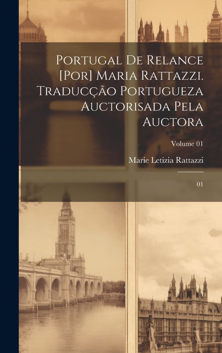 Immagine di Portugal de relance [por] Maria Rattazzi. Traducção portugueza auctorisada pela auctora