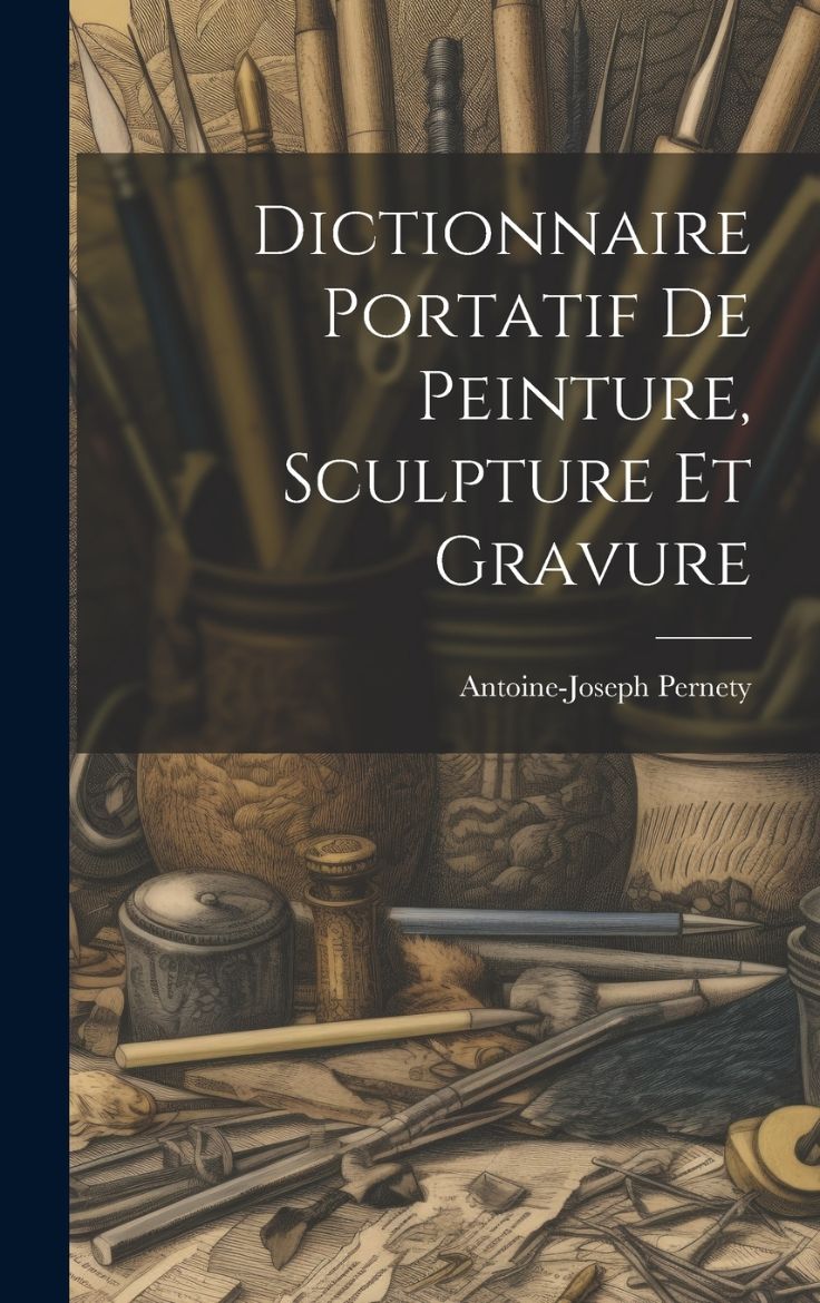 Immagine di Dictionnaire Portatif De Peinture, Sculpture Et Gravure