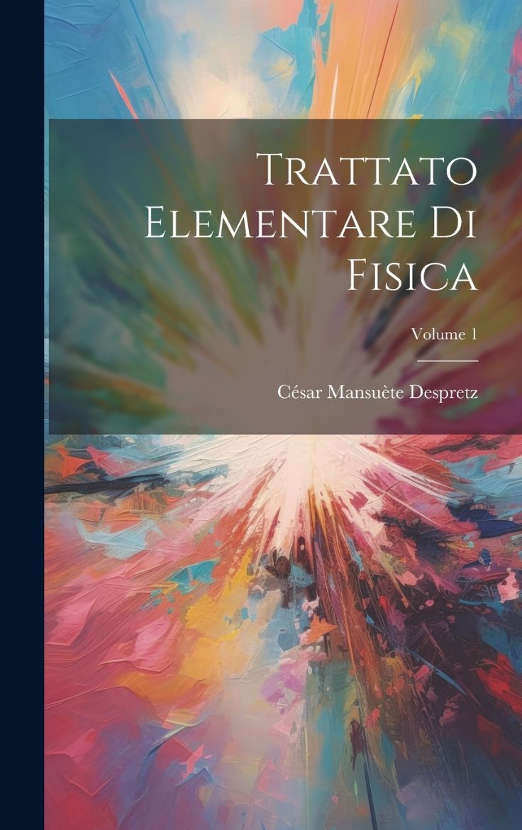 Immagine di Trattato Elementare Di Fisica; Volume 1