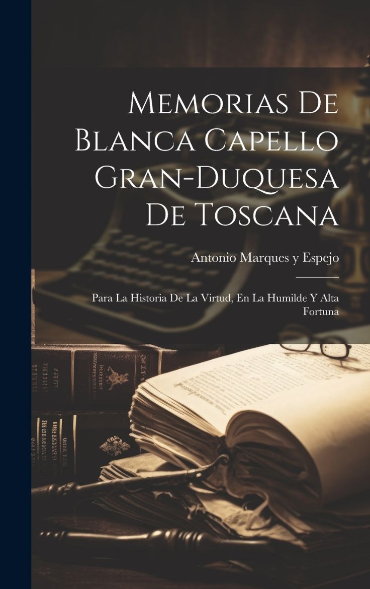 Immagine di Memorias De Blanca Capello Gran-duquesa De Toscana