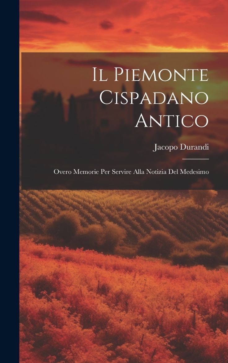 Immagine di Il Piemonte Cispadano Antico
