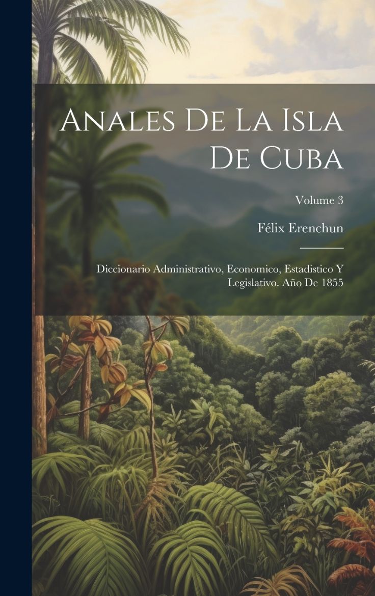 Immagine di Anales De La Isla De Cuba